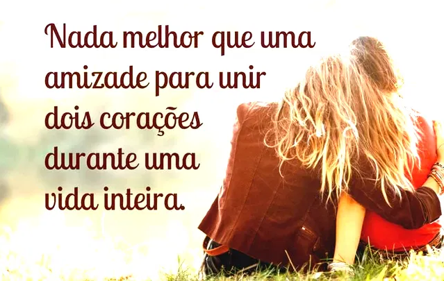 Amizades verdadeiras são eternas
